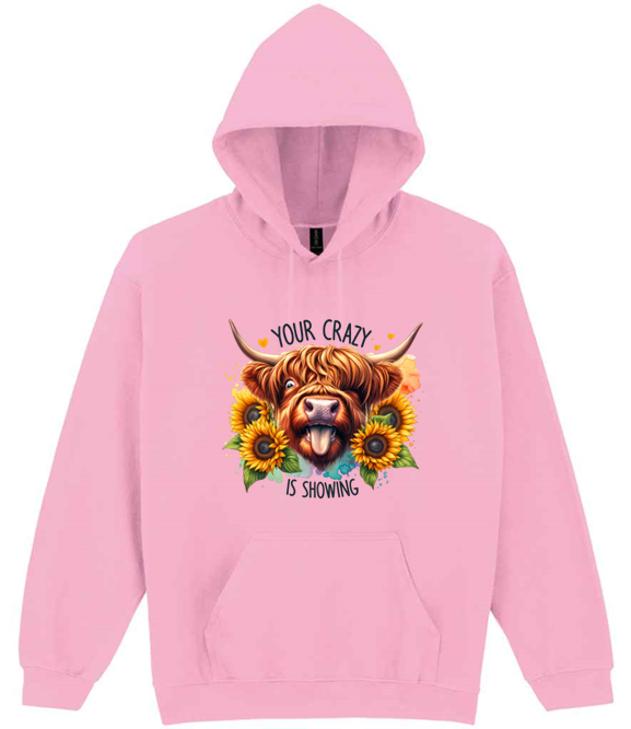 crazy is showing. Highland Cow Hooded Sweatshirt (printed) your crazy is showing design - Image 7